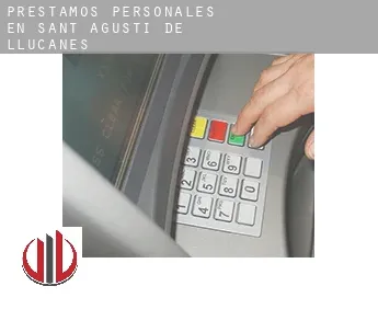 Préstamos personales en  Sant Agustí de Lluçanès