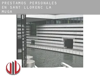 Préstamos personales en  Sant Llorenç de la Muga