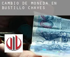 Cambio de moneda en  Bustillo de Chaves