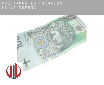 Préstamos en  Palacios de la Valduerna