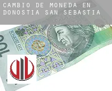 Cambio de moneda en  Donostia / San Sebastián