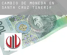 Cambio de moneda en  Santa Cruz de Tenerife
