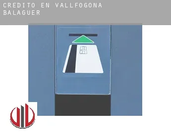 Crédito en  Vallfogona de Balaguer