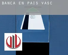 Banca en  País Vasco