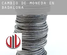 Cambio de moneda en Badalona