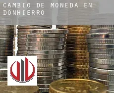 Cambio de moneda en  Donhierro