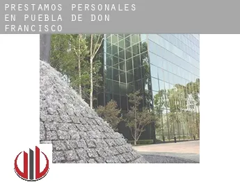 Préstamos personales en  Puebla de Don Francisco