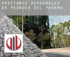 Préstamos personales en  Pedrosa del Páramo