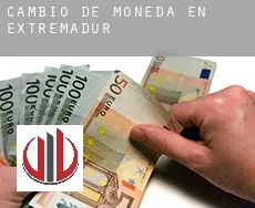 Cambio de moneda en  Extremadura
