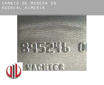 Cambio de moneda en  Huércal de Almería