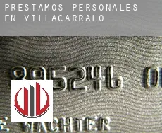 Préstamos personales en  Villacarralón