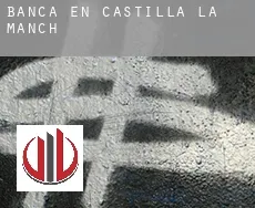 Banca en  Castilla-La Mancha