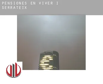 Pensiones en  Viver i Serrateix