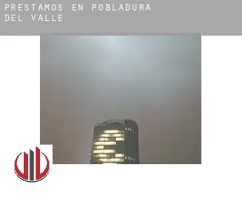Préstamos en  Pobladura del Valle