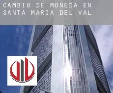 Cambio de moneda en Santa María del Val