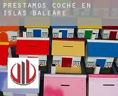 Préstamos coche en Islas Baleares