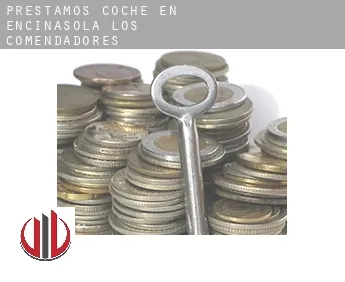 Préstamos coche en  Encinasola de los Comendadores