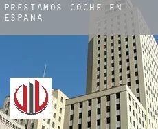 Préstamos coche en España