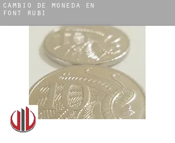 Cambio de moneda en  Font-rubí