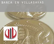 Banca en  Villasayas