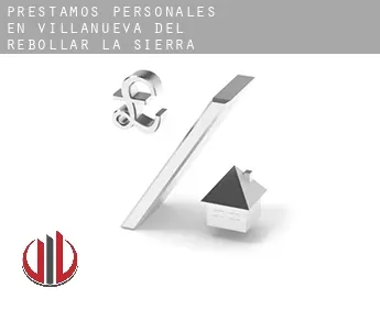 Préstamos personales en  Villanueva del Rebollar de la Sierra