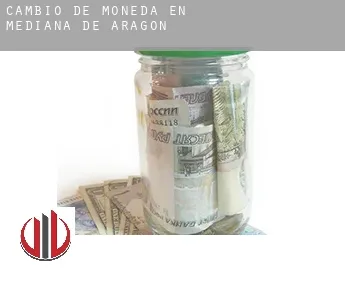 Cambio de moneda en  Mediana de Aragón