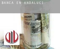Banca en  Andalucía