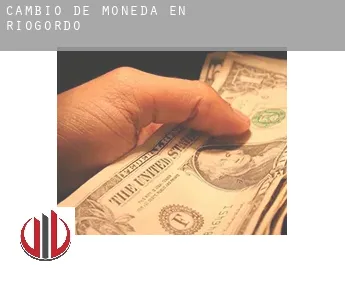 Cambio de moneda en  Ríogordo