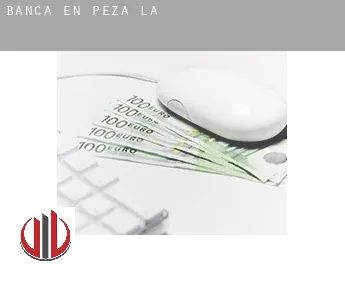 Banca en  Peza (La)