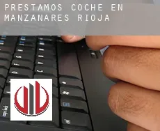 Préstamos coche en Manzanares de Rioja