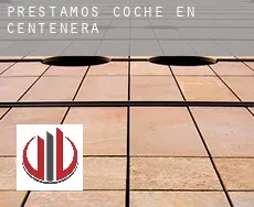 Préstamos coche en  Centenera