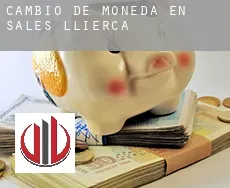 Cambio de moneda en  Sales de Llierca