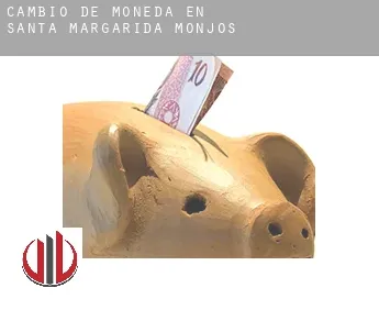 Cambio de moneda en Santa Margarida i els Monjos