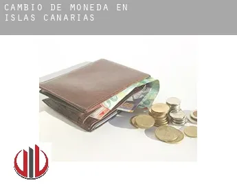 Cambio de moneda en  Islas Canarias