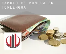 Cambio de moneda en  Torlengua