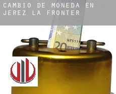 Cambio de moneda en  Jerez de la Frontera
