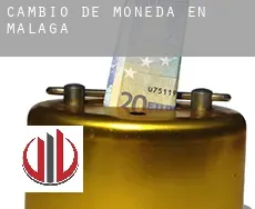Cambio de moneda en  Málaga