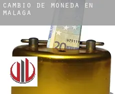 Cambio de moneda en Málaga