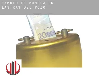 Cambio de moneda en  Lastras del Pozo