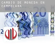 Cambio de moneda en Campolara