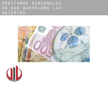 Préstamos personales en  San Bartolomé de las Abiertas