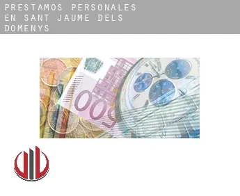 Préstamos personales en  Sant Jaume dels Domenys