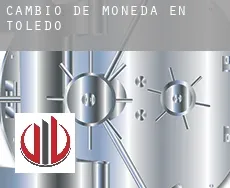 Cambio de moneda en  Toledo