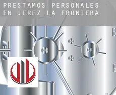Préstamos personales en Jerez de la Frontera