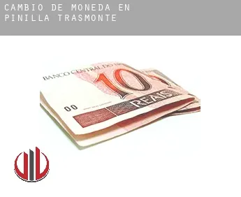 Cambio de moneda en  Pinilla Trasmonte