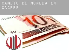 Cambio de moneda en  Cáceres
