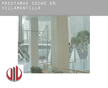 Préstamos coche en  Villamantilla