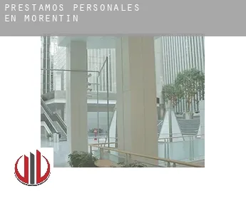 Préstamos personales en  Morentin