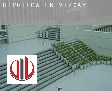 Hipoteca en  Vizcaya