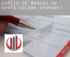 Cambio de moneda en Santa Coloma de Gramenet